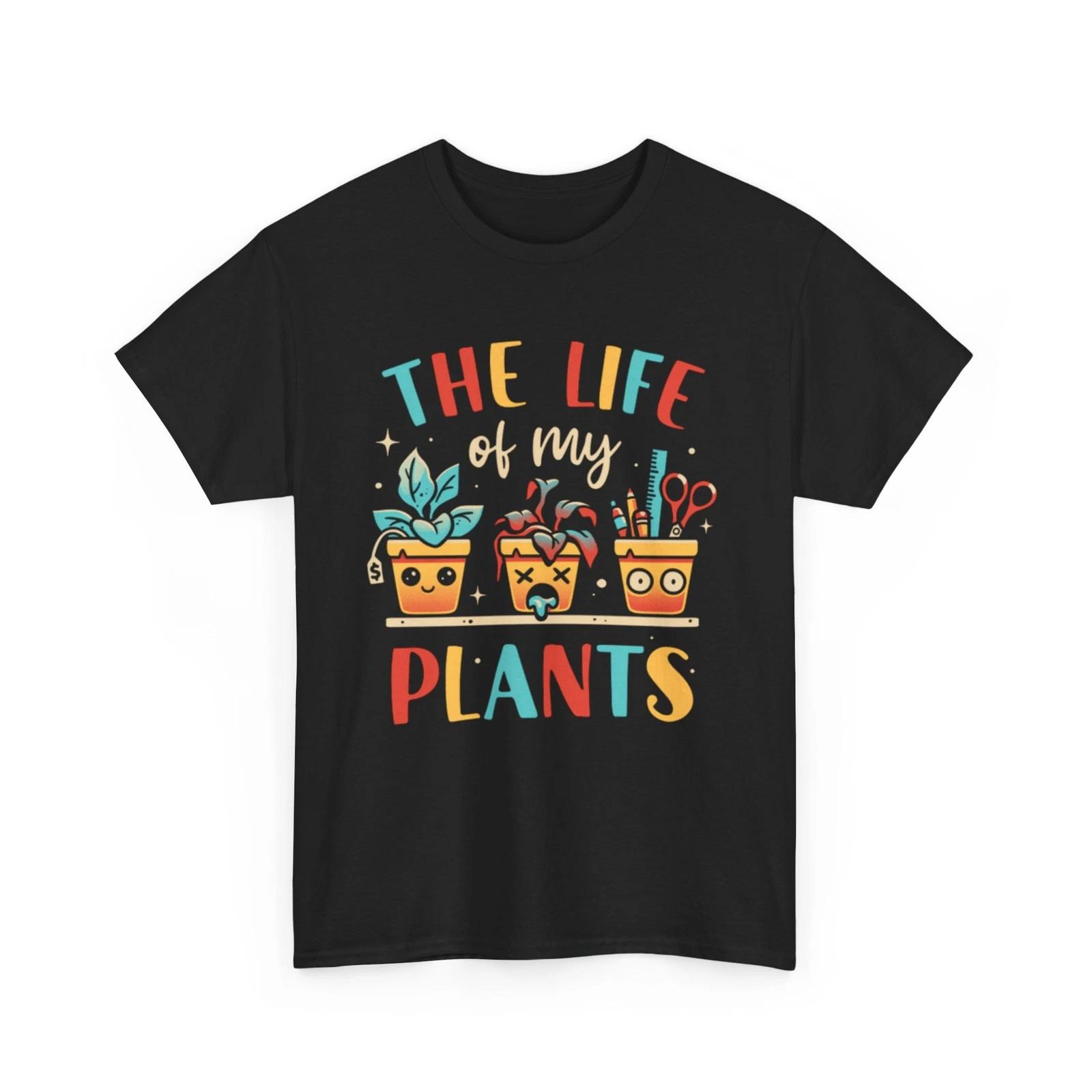 The Life Of My Plants T-Shirt 3XL