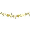 One Day Away Banner, Rehearsal Dinner Decorations Supplies, Wedding Party Sign, Tomorrow We Do, Pre-Strung, Photo Background, Gold Glitter