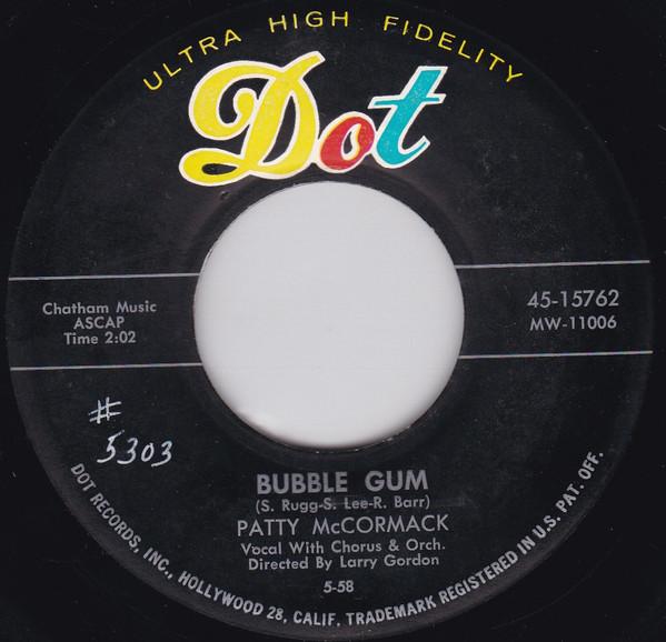 

7inch Record PATTY MCCORMACK - Bubble Gum / Kathy-o 4515762 DOT 1958 US Pop Used