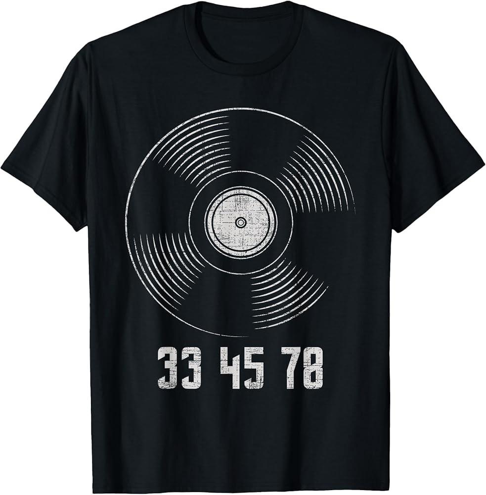 Turntable 33 45 78  RPM Vinyl Records Collector Music Lover TShirt Unisex T-Shirt XXXXL