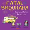 Fatal Brouhaha by Emmeline Duncan Paperback Book 9781496744906