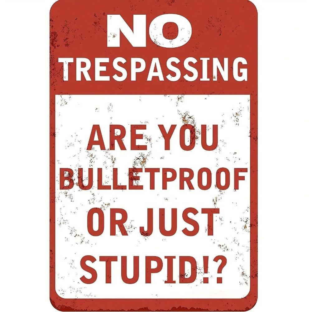 

Vintage Metal Tin Sign No Trespassing Bulletproof Warning Durable Aluminum Wall Art for Home Bar Cafe Halloween Decor 8x12 Inch разноцветный
