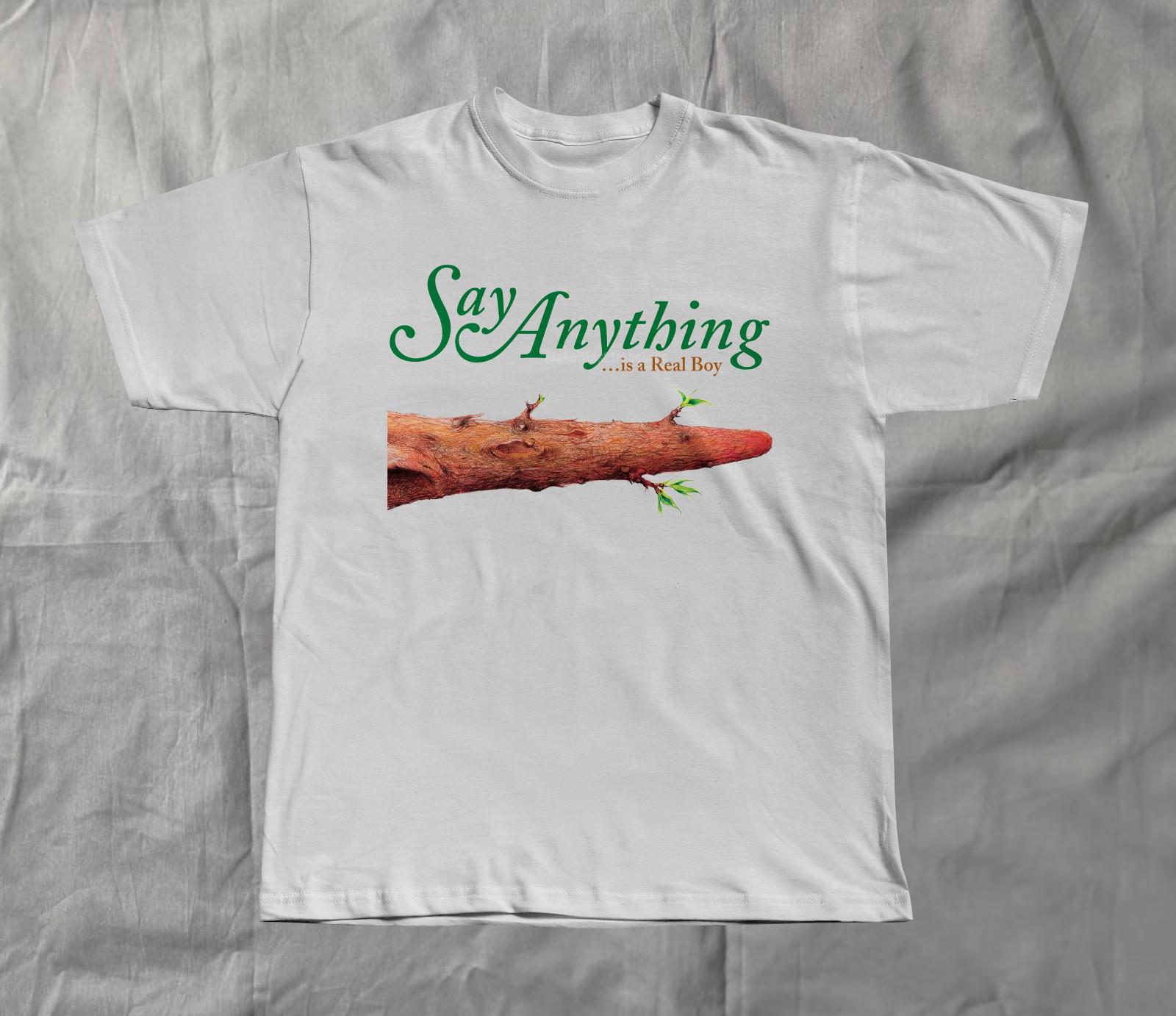 Say Anything Is A rEAAL Boy Shirt White Cotton Unisex S-5XL EM1456 XL