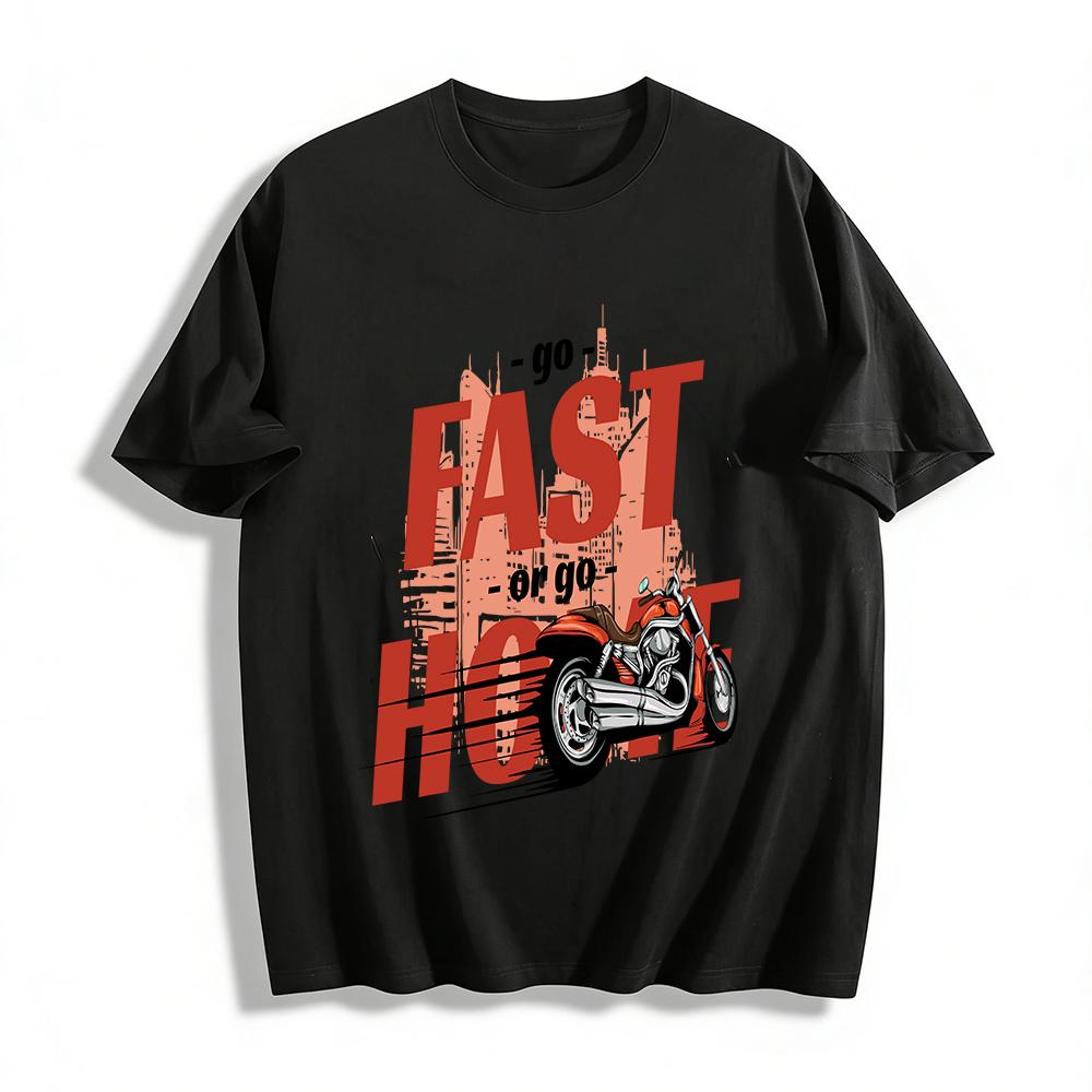 

Go Fast Or Go Home Vintage Motorcycle Graphic Casual Tee Pure cotton T-shirt 6XL