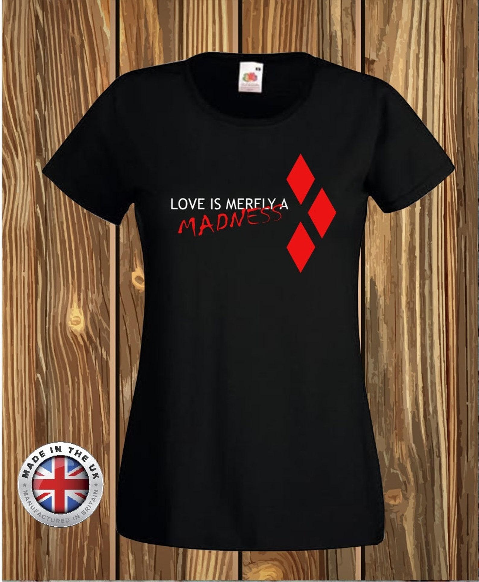 Harley Quinn T-Shirt: Love is Merely a Madness Graphic Tee S