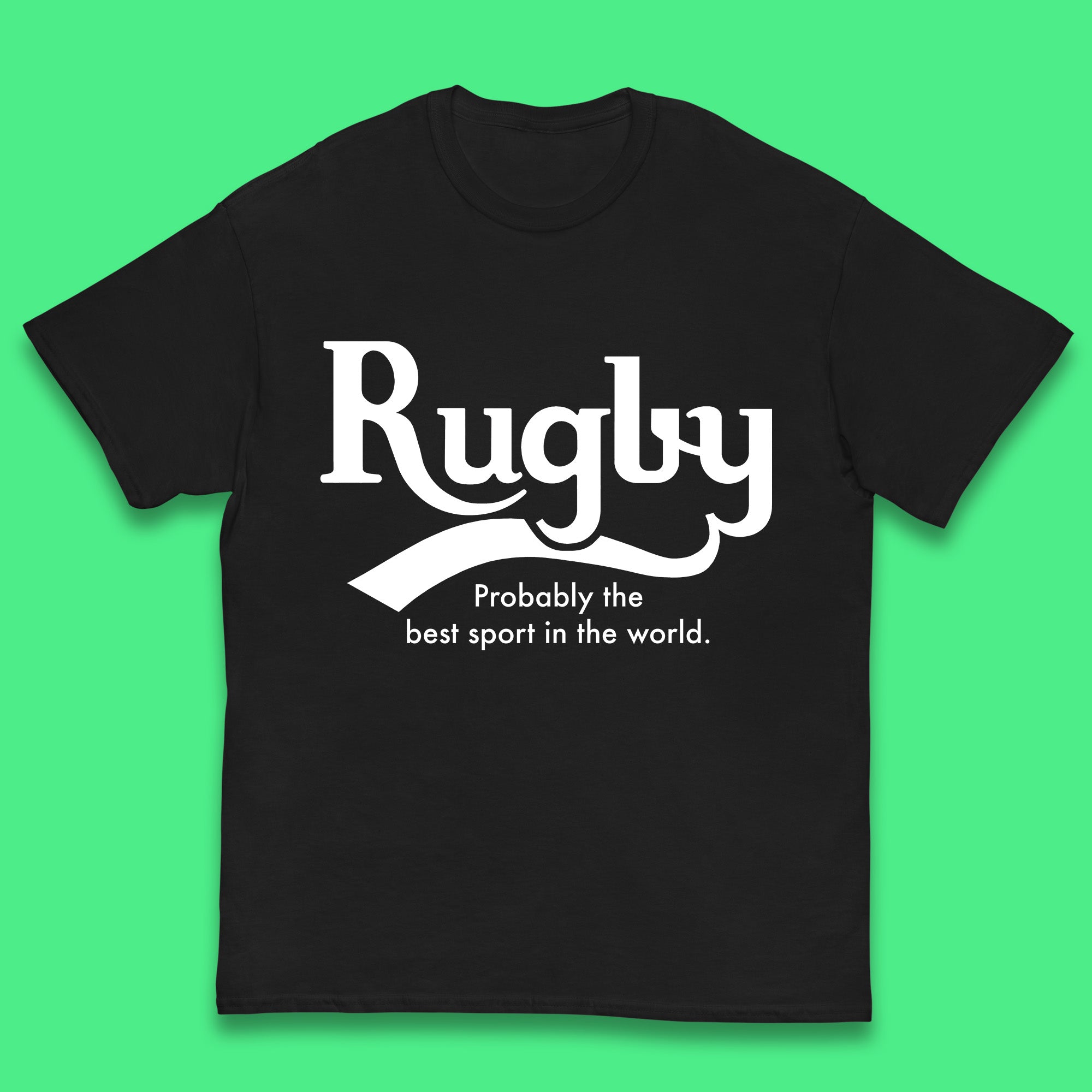 Rugby Probably The Best Sport In The World Rugby Player Rugby Lovers Gift Kids T Shirt 150