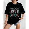 Weißes Oversized-T-Shirt mit Faithful And So Good-Aufdruck für Freizeitkleidung