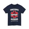 Emotional Support Husband Do Not PeT Shirt, Husband Men T Shirt