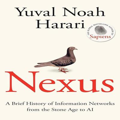 Nexus: A Brief History of Information Networks from the Stone Age To AI (English, Paperback)