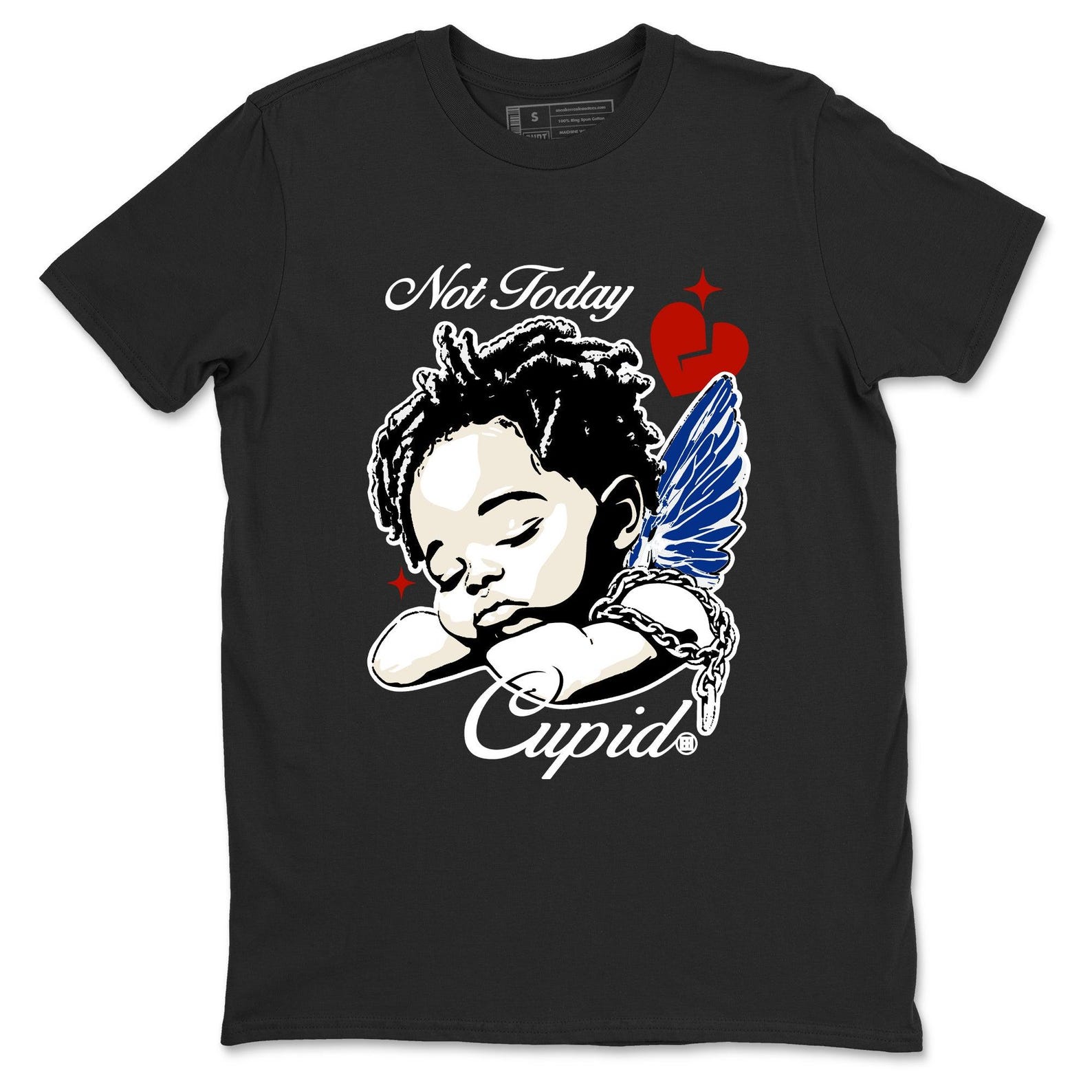 Not Today Cupid Unisex Graphic T-Shirts To Match Sneakers AJ11 Rare Air 3XL