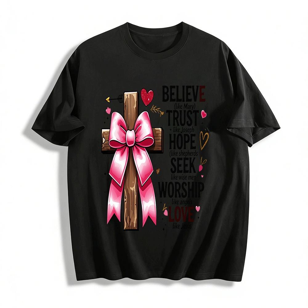 

Believe Trust Hope Seek Worship Love Christian Cross Graphic Tee Pure cotton T-shirt XXS