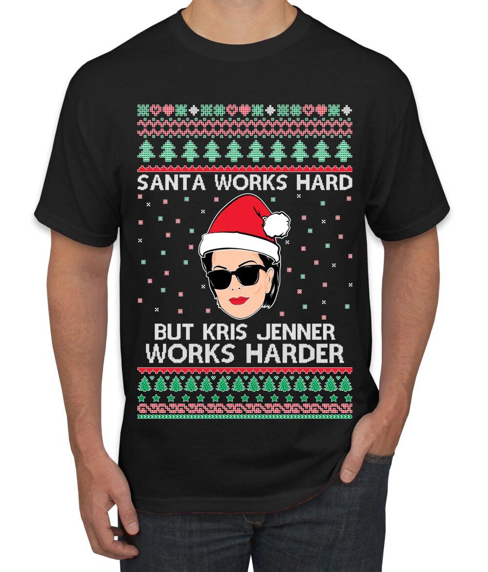 Santa Works Hard But Kris Works Harder Jenner Men T- Shirt 3XL