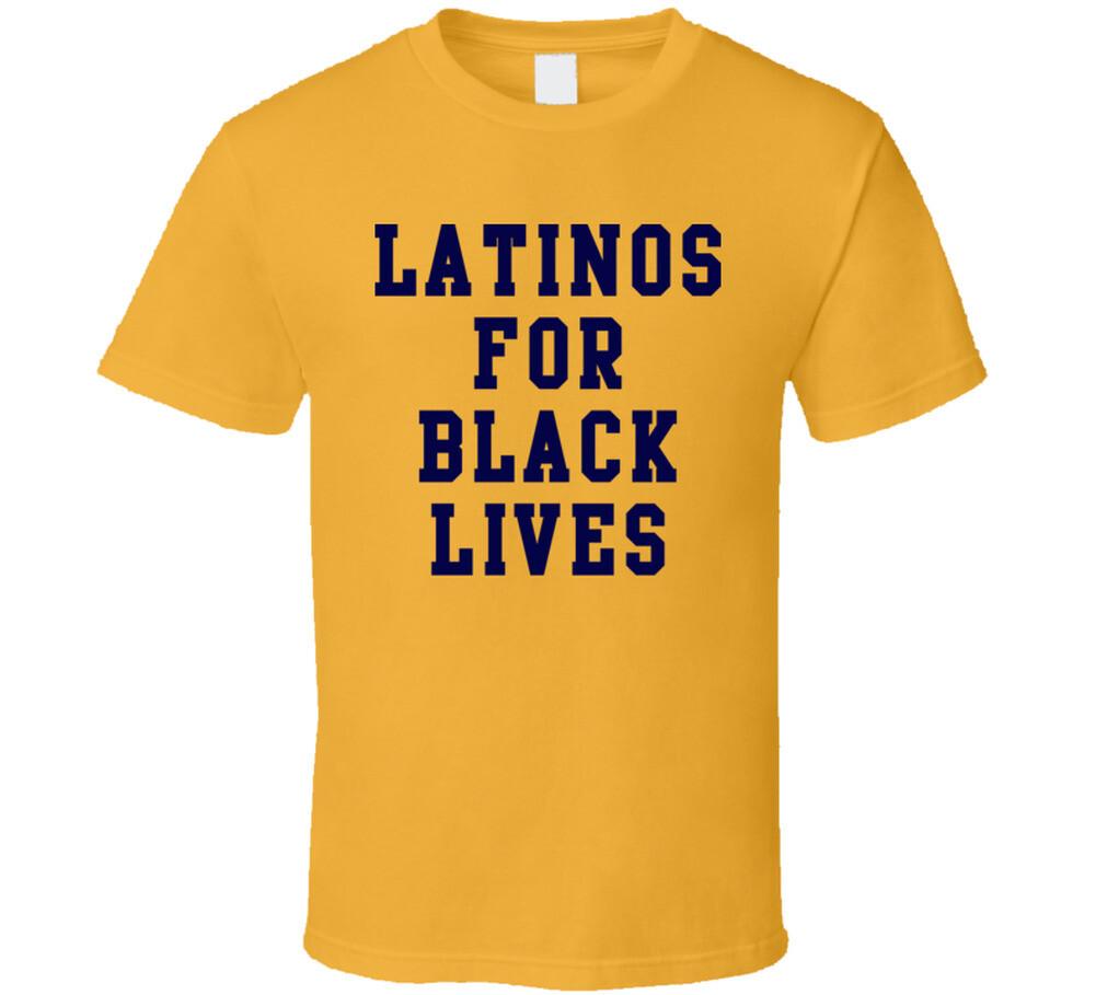 Latinos For Black Lives T Shirt Mens Womens Tees Top 4XL