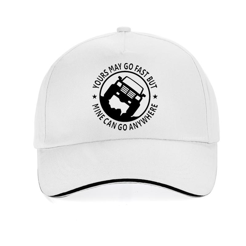 Funny Suv Pickup 4Wd Outdoor Off Road Sun Hat Fashion Print Yours May Go Fast But Mine Can Go Anywhere Men Baseball Cap