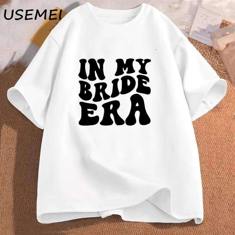 In My Bride Era Tshirts Engagement Bachelorette Trendy Tshirt Cotton Short Sleeve Female Clothing Vintage Bride Party Tee Shirt S