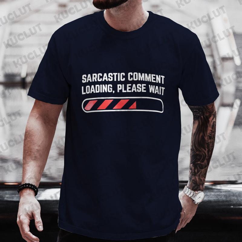 Koszulki męskie Odzież Sarkastyczne Komentarze Ładowanie Proszę czekać Zabawne Sarkazm Humor Koszulki Odzież dla mężczyzn Kobiety Tee T-shirt Topy