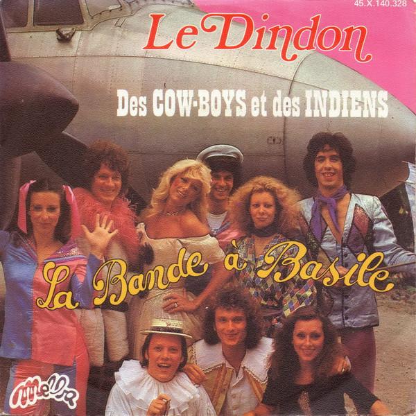 

7-дюймовая пластинка LA BANDE A BASILE - Le Dindon / Des Cow-Boys Et Des Ind 45X140328 Melba 1977 Франция Поп Б/У