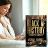 For Black AF History Book The Un-Whitewashed Story Of America