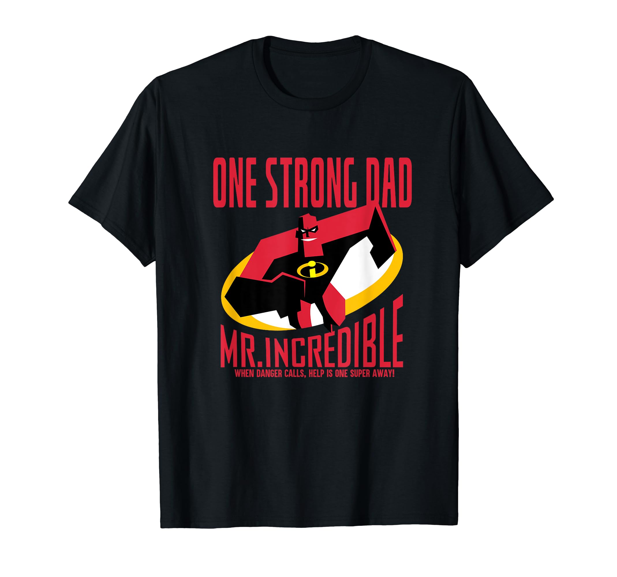 Mr. Incredible Father s Day T-shirt
