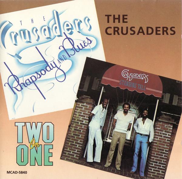 

CD CRUSADERS - Rhapsody & Blues / Standing Tall [C MCAD5840 MCA Records US Jazz Used