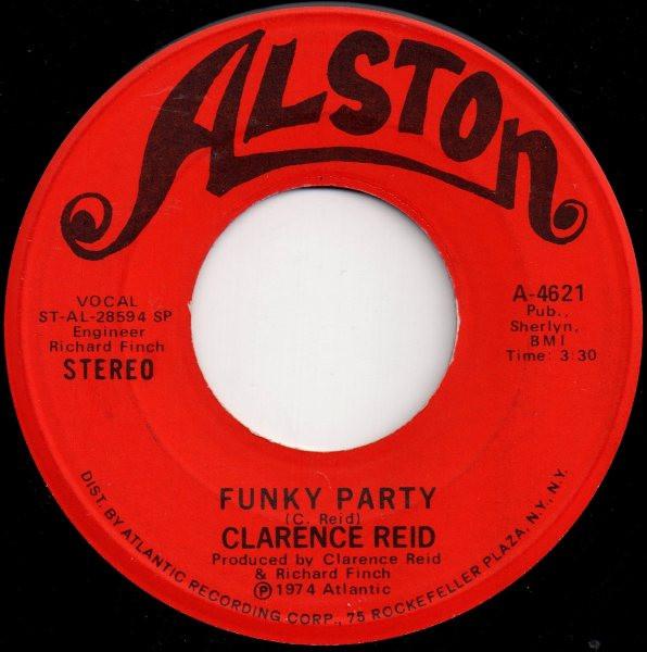 7inch Record CLARENCE REID - Funky Party A4621 Alston Records 1974 US Soul/Funk Used