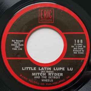 

7inch Record MITCH RYDER & THE DETROIT WHEELS - Little Latin Lupe Lu / Jenny Take A 188 ERIC US Rock Used