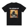 Lustiges Ich habe Angst vor Augenkontakt Humor Meme Grafik T-Shirt Herren Mode Vintage Kurzarm T-Shirts Baumwolle T-Shirt Oversized