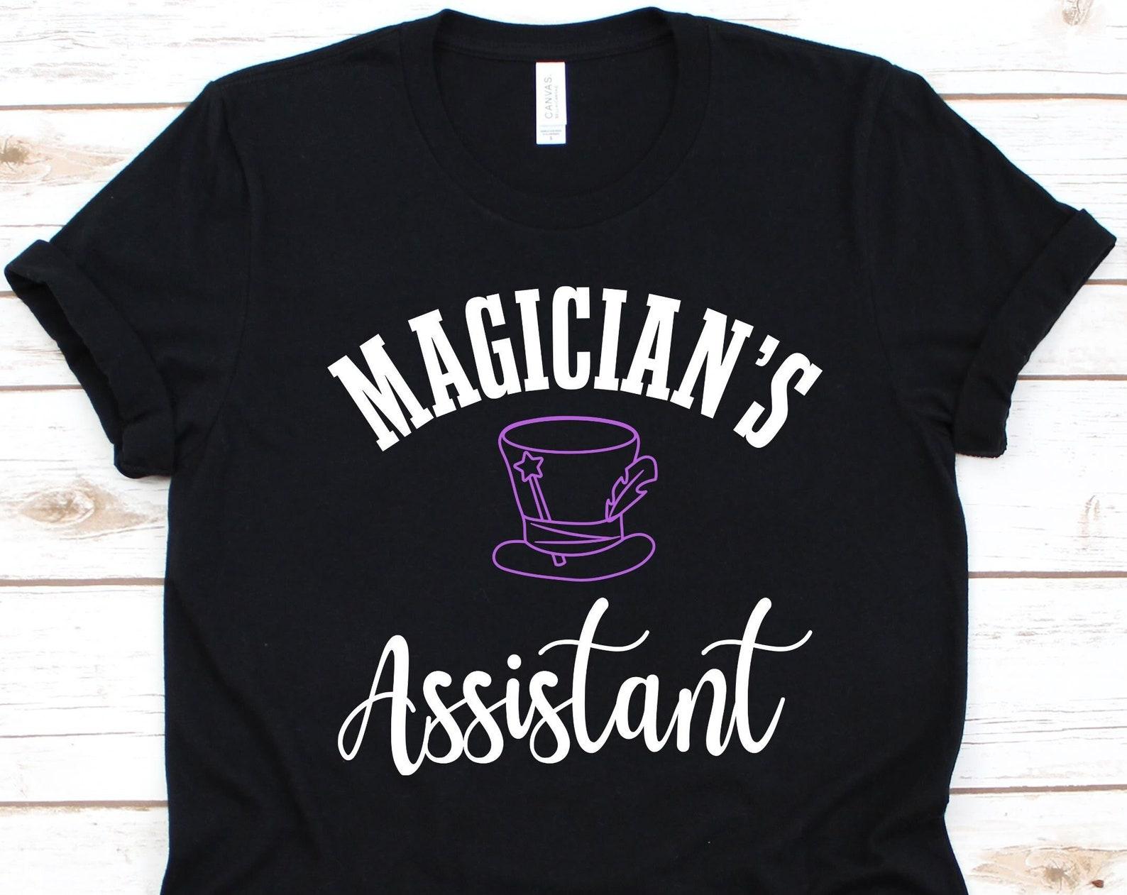 Magician Assistant Shirt, Magician Design For Men And Women, Magic Lover Gift, Illusionist, Magic Tricks, Wizard, Magician Assistant Graphic M