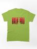 Far Cry Only You Classic T-Shirt