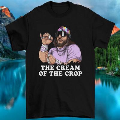 Macho Man Shirt Randy Savage Tee The Cream of The Crop Vintage T-Shirt Unisex T-Shirt