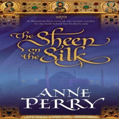 The Sheen On the Silk by Anne Perry Paperback Book 9780755339082