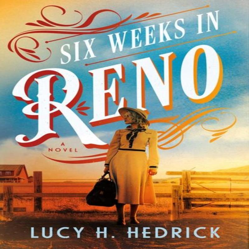 Six Weeks in Reno by Lucy H. Hedrick Paperback Book 9781662525711