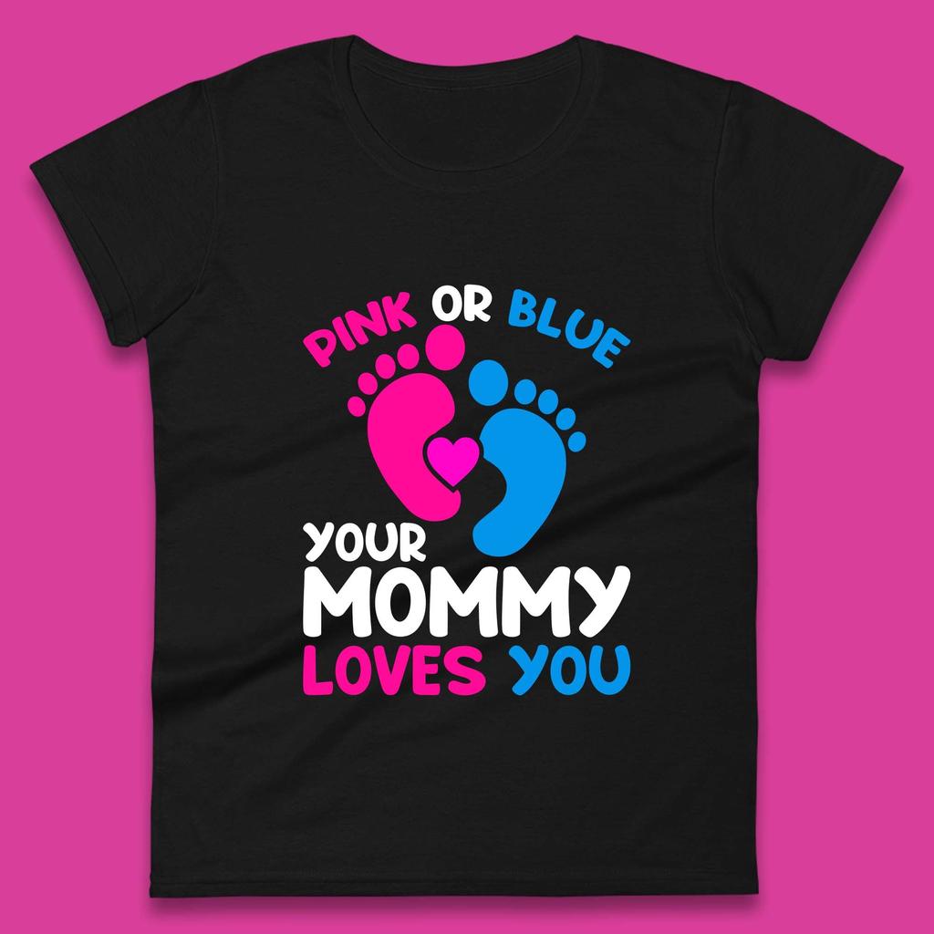 Růžová nebo modrá Maminka tě miluje Dětská párty odhalení pohlaví Sprcha Dámské tričko Pánské topy Unisex top