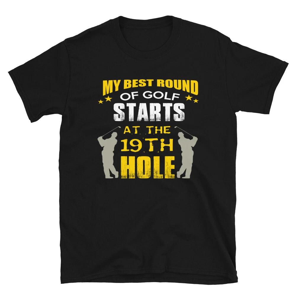 19th Hole Best Round Funny Golfing Golf T-Shirt S
