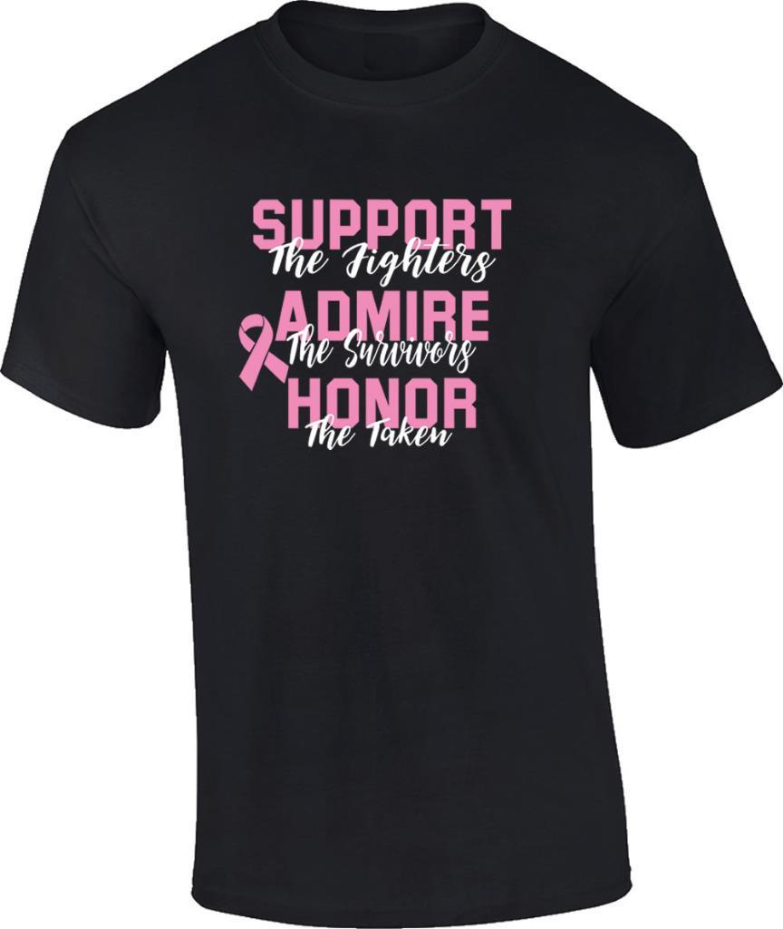 Support The Fighters Admire The Survivors Honor The Taken Breast Cancer T-Shirt XL
