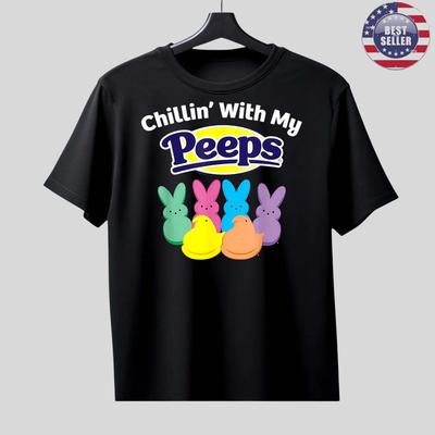 Fastship Chillin With My Peeps Funny Easter Bunny Graphic TShirt Unisex T-Shirt