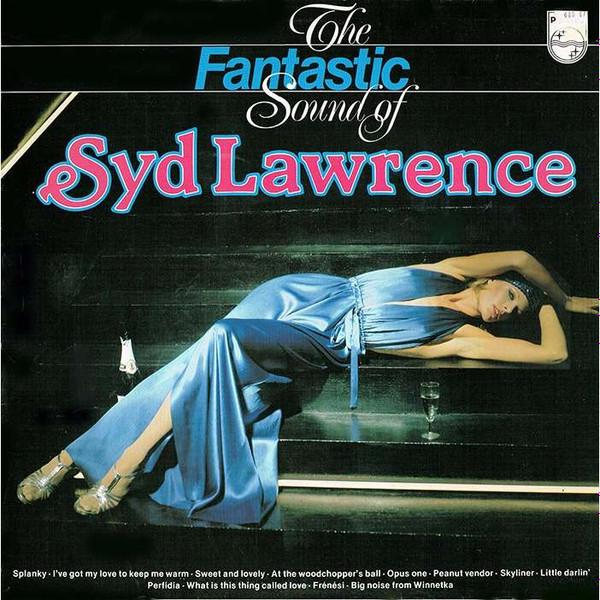 

Виниловая пластинка SYD LAWRENCE The Fantastic Sound Of Syd Lawrence 6414341 Philips Нидерланды Джаз Б/у