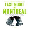 Last Night In Montreal by Emily St. John Mandel Paperback Book 9781447280026