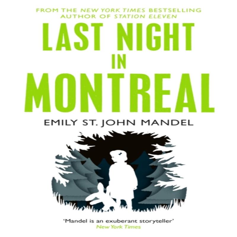 Last Night in Montreal by Emily St. John Mandel Paperback Book 9781447280026