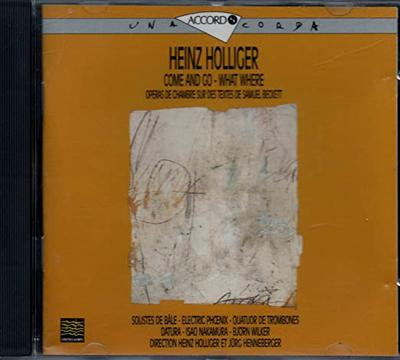 CD HEINZ HOLLIGER - What Where,Come And Go 204502 Accord 1994 France Classical Used