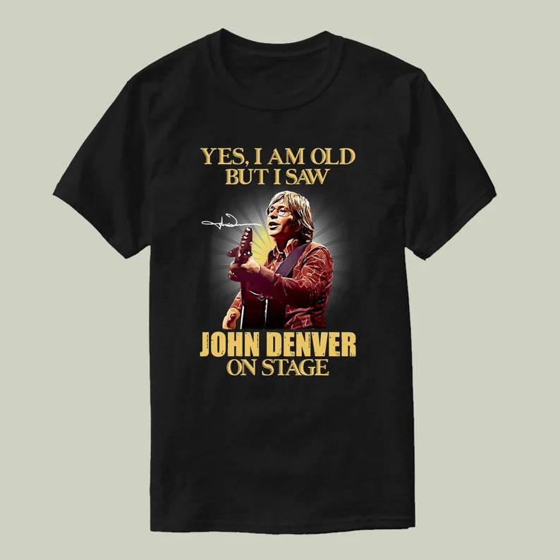 

I Saw John Denver Retro Signed Country Shirt Classic Black Unisex S-5XL 1H0204 Unisex T-Shirt S
