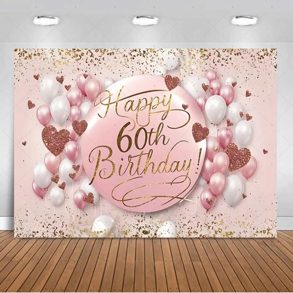 60 Years Old Backdrop Supplies Gold Pink Balloons Glitter Background Banner 60th Birthday Party Decorations Photography Props