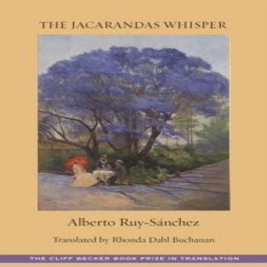 The Jacaranda Whispers by Alberto RuySnchez Paperback Book 9781945680847