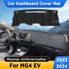 For MG MG4 EV -2024 Car Dashboard Cover Mat Sun Shade Avoid Light Pad Artificial Leather Rug Panel Mat Carpets Accessories