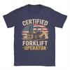 Unisex Women Graphic Printing Forklift Certified Funny Forklift Driver Operator T Shirt Tee 100 Cotton Tshirts Clothing