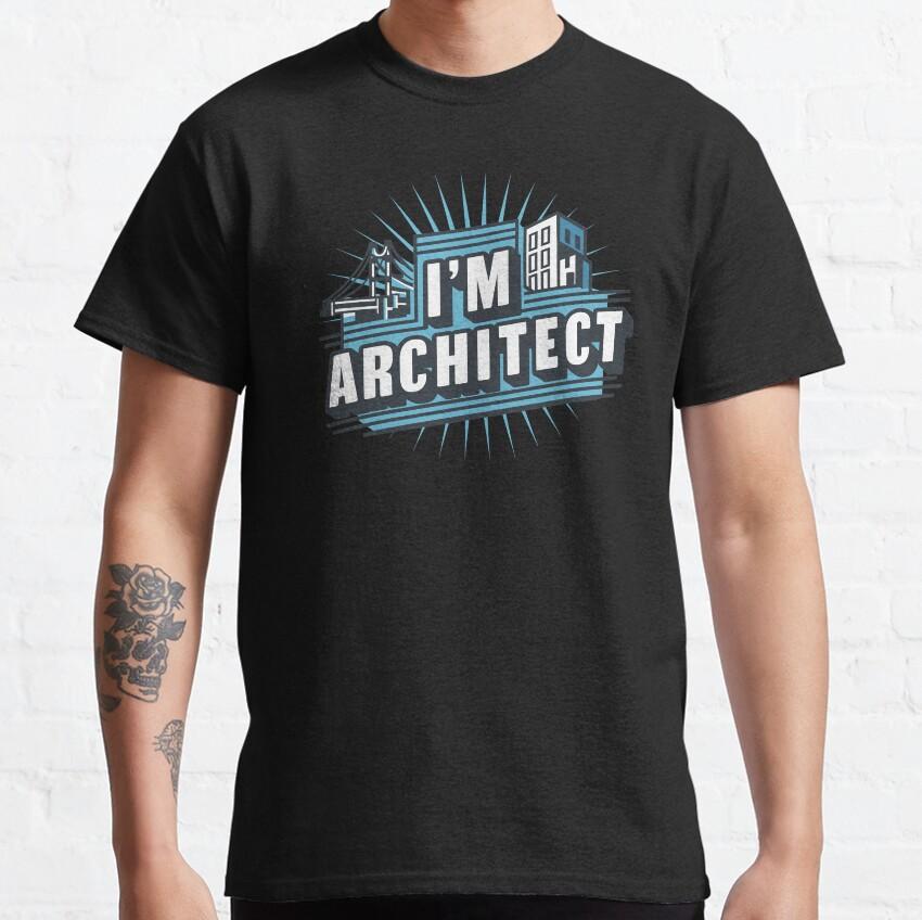Funny Men T-Shirt I'm An Architect 100% Cotton Electrical Mechanical Computer Geek summer T Shirt for men Clothing Plus Size