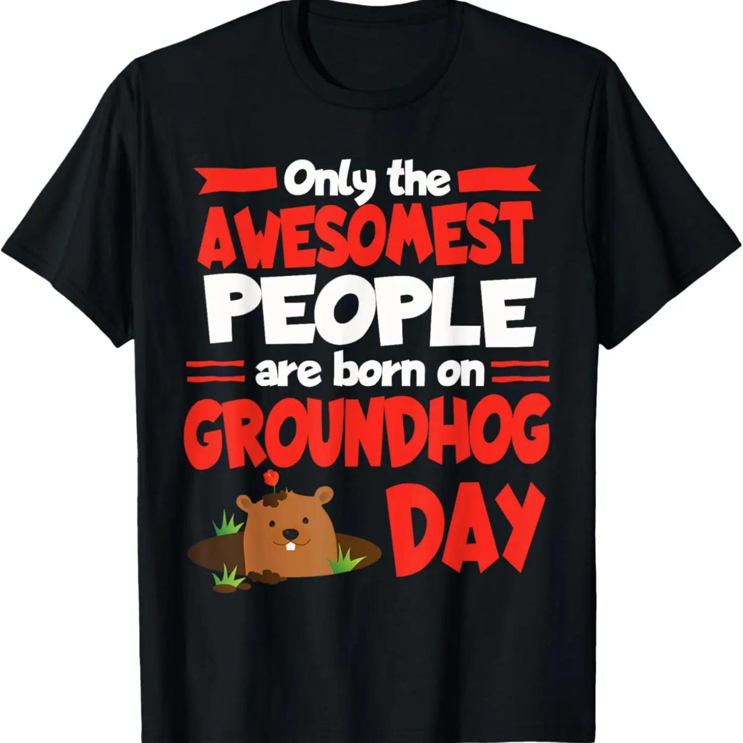 

Groundhog Day Birthday Funny Gag Gift Men Women Son Daughter T-Shirt XXXXXL чёрный
