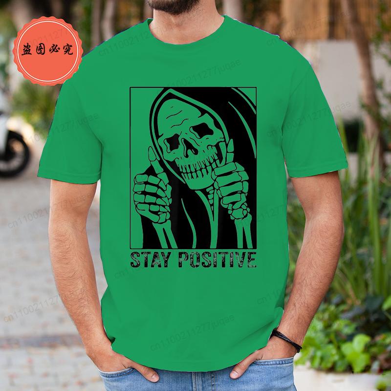 Funny Skull Stay Positive Skeleton Halloween Motivational T-Shirt Clothing Men Women Street Oversized T Shirt Hip Hop Streetwear