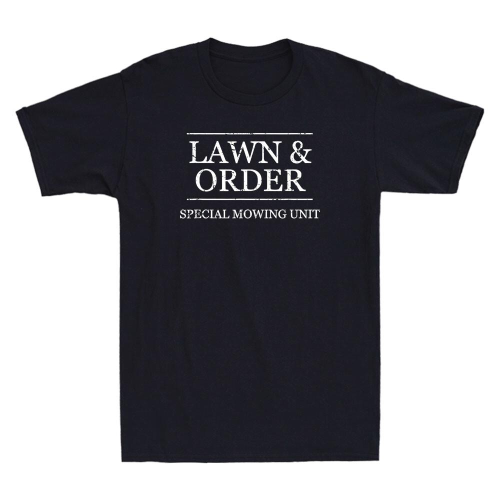 LAWN and ORDER - Special Mowing Unit Funny Landscaper Quote Gift Men s T-Shirt S разноцветный