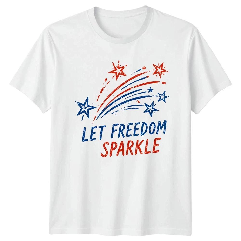 Let Freedom Sparkle Unisex T Shirt 4th Of July Gift S